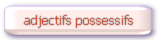 exercice simple sur les adjectifs possessifs